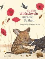 bokomslag Das kleine Wildschwein und die Krähen