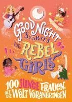 bokomslag Good Night Stories for Rebel Girls - 100 junge Frauen, die die Welt voranbringen