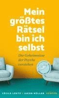 Mein größtes Rätsel bin ich selbst