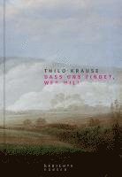 Dass uns findet, wer will