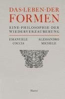 Emanuele Coccia, Alessandro Michele - Das Leben der Formen, Inbunden