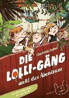 bokomslag Die Lolli-Gäng sucht das Abenteuer