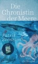 Patrik Svensson - Die Chronistion der Meere, Inbunden