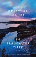 Kristina Hauff - In blaukalter Tiefe, Häftad
