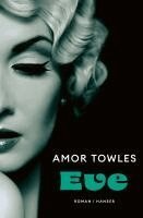 Amor Towles - Eve, Inbunden