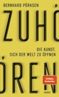 Bernhard Pörksen - Zuhören, Inbunden