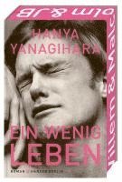 Hanya Yanagihara - Ein wenig Leben, Inbunden