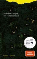 Dorothee Elmiger - Die Holländerinnen, Inbunden