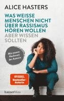 Alice Hasters - Was weiße Menschen nicht über Rassismus hören wollen aber wissen sollten, Häftad