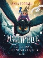 bokomslag Maggie Blue - Das Geheimnis der weißen Krähe