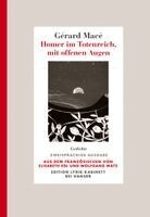 Gérard Macé - Homer im Totenreich, mit offenen Augen, Inbunden