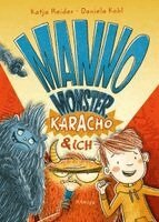 Katja Reider - Manno Monster, Karacho und ich, Inbunden. Tillgänglighet: Lägg i varukorg