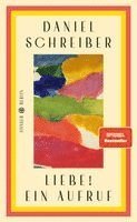Daniel Schreiber - Liebe! Ein Aufruf, Inbunden