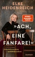 Elke Heidenreich - 'Ach, eine Fanfare!', Inbunden