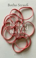 Botho Strauß - Bleiben und Blicken, Inbunden. Tillgänglighet: Lägg i varukorg
