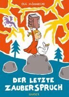 Ole Könnecke - Der letzte Zauberspruch, Inbunden. Tillgänglighet: Lägg i varukorg