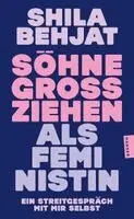 Shila Behjat - Söhne großziehen als Feministin, Häftad. Tillgänglighet: Lägg i varukorg
