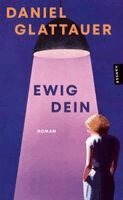 Daniel Glattauer - Ewig Dein, Häftad. Tillgänglighet: Lägg i varukorg