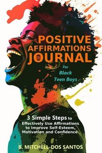 bokomslag Positive Affirmations Journal for Black Teen Boys