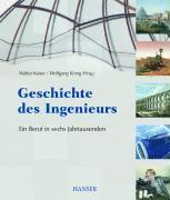 K. Kaiser - Geschichte Des Ingenieurs, Inbunden