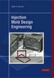 bokomslag Injection Mold Design Engineering (Print-on-Demand)