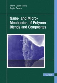 bokomslag Nano- and Micromechanics of Polymer Blends and Composites