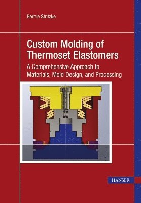 Custom Molding of Thermoset Elastomers 1