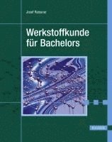 bokomslag Werkstoffkunde für Bachelors