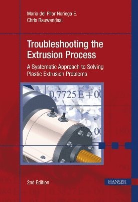 Troubleshooting the Extrusion Process 1