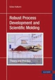 bokomslag Robust Process Development and Scientific Molding