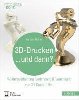 bokomslag 3D-Drucken...und dann?