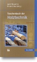 André Wagenführ, Frieder Scholz - Taschenbuch der Holztechnik, Häftad