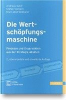 bokomslag Die Wertschöpfungsmaschine - Prozesse und Organisation aus der Strategie ableiten