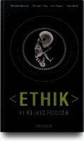 Christoph Bartneck, Christoph Lütge, Alan R. Wagner, Sean Welsh - Ethik in KI und Robotik, Inbunden