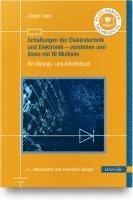 Jürgen Liepe - Schaltungen der Elektrotechnik und Elektronik - verstehen und lösen mit NI Multisim, Inbunden