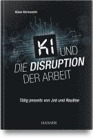 KI und die Disruption der Arbeit