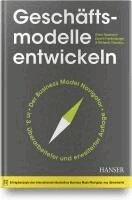 Oliver Gassmann, Karolin Frankenberger, Michaela Choudury - Geschäftsmodelle entwickeln, Inbunden