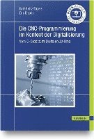 bokomslag Die CNC-Programmierung im Kontext der Digitalisierung