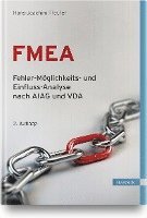 bokomslag FMEA - Fehler-Möglichkeits- und Einfluss-Analyse nach AIAG und VDA