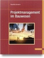 bokomslag Projektmanagement im Bauwesen