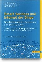 bokomslag Smart Services und Internet der Dinge: Geschäftsmodelle, Umsetzung und Best Practices