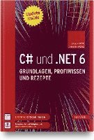 bokomslag C# und .NET 6 - Grundlagen, Profiwissen und Rezepte
