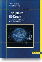 Disruptiver 3D-Druck