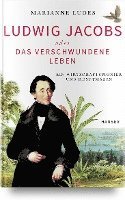 Ludwig Jacobs oder das verschwundene Leben 1