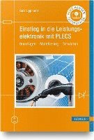 Götz Lipphardt - Einstieg in die Leistungselektronik mit PLECS, Inbunden