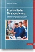 Maximilian Schmidt - Praxisleitfaden Montageplanung, Inbunden