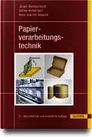 Jürgen Blechschmidt, Sabine Heinemann, Hans-Joachim Naujock - Papierverarbeitungstechnik, Inbunden