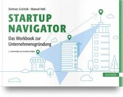 Startup Navigator - Das Workbook zur Unternehmensgründung 1