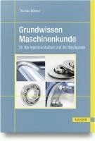 Thomas Böhme - Grundwissen Maschinenkunde, Inbunden