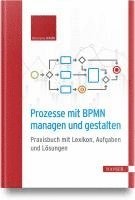 bokomslag Prozesse mit BPMN managen und gestalten